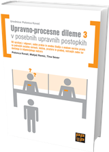 Upravno-procesne dileme 3 v posebnih upravnih postopkih